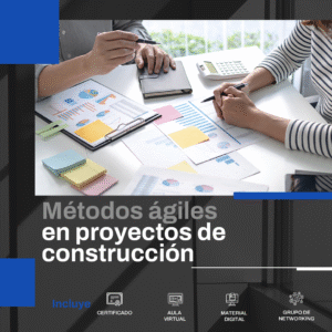 Métodos Ágiles en Proyectos de Construcción